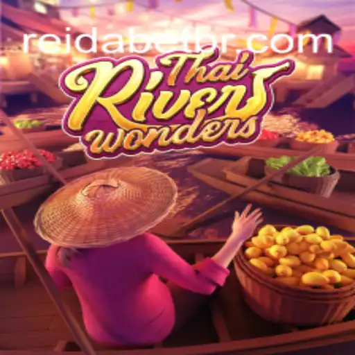 Explorando o Fascinante Mundo de ThaiRiverWonders: O Jogo do Rei da Bet