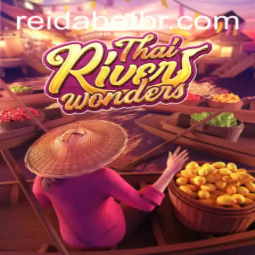 Explorando o Fascinante Mundo de ThaiRiverWonders: O Jogo do Rei da Bet